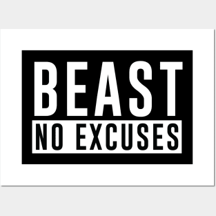 BEAST No Excuses - Bodybuilding shirt Posters and Art